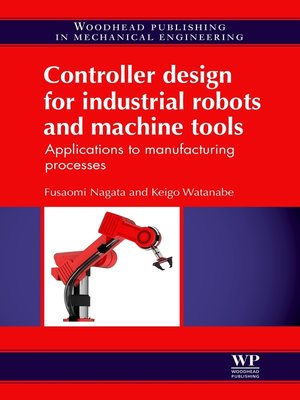 cover image of Controller Design for Industrial Robots and Machine Tools